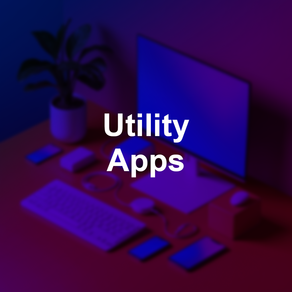 Utility Apps, hover to see the details