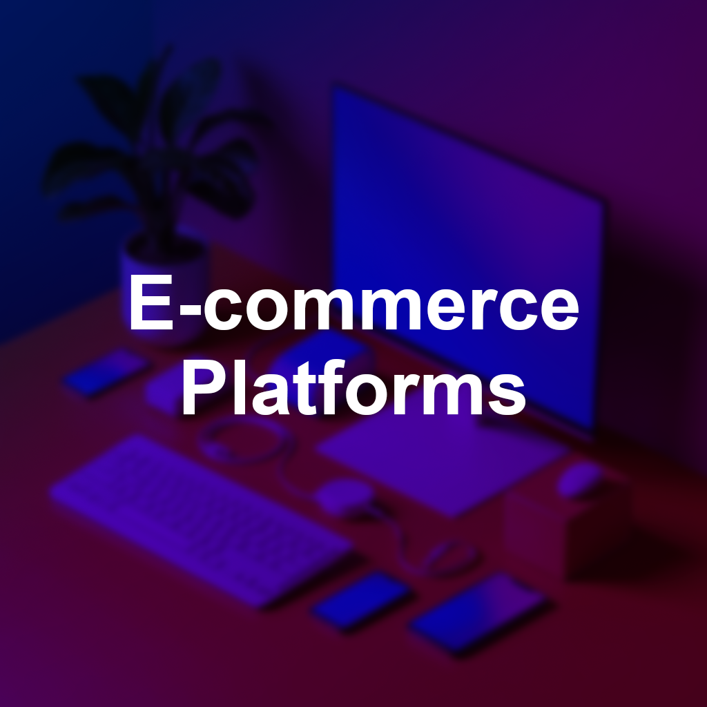 E-commerce Platforms, hover to see the details